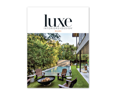 Luxe Interiors + Design, Miami: May Issue